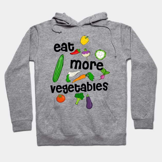 Eat more vegetables, vegetables are healthy Hoodie by SpassmitShirts